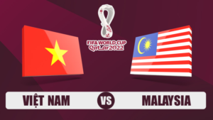 dự đoán Việt Nam vs Malaysia